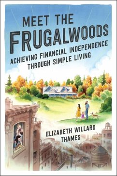 Meet the Frugalwoods - Thames, Elizabeth Willard