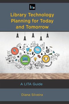 Library Technology Planning for Today and Tomorrow - Silveira, Diana