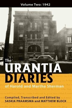 The Urantia Diaries of Harold and Martha Sherman - Block, Matthew; Praamsma, Saskia