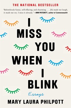 I Miss You When I Blink: Essays - Philpott, Mary Laura