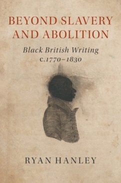 Beyond Slavery and Abolition - Hanley, Ryan (University College London)