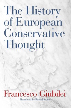 The History of European Conservative Thought - Giubilei, Francesco