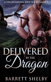 Delivered by the Dragon (eBook, ePUB) Delivered by the Dragon (eBook, ePUB)