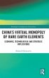 China's Virtual Monopoly of Rare Earth... - Bild 1