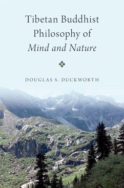Tibetan Buddhist Philosophy of Mind and Nature - Duckworth, Douglas S