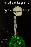 The Life & Legacy of Dylan Miller