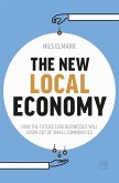 The New Local Economy