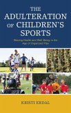 The Adulteration of Children's Sports