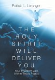 The Holy Spirit Will Deliver You