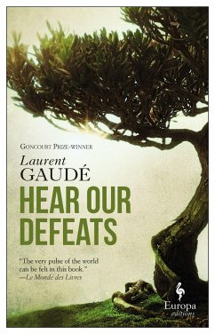 Hear Our Defeats - Gaudé, Laurent