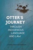 Otter's Journey through Indigenous Language and Law Otter's Journey through Indigenous Language and Law