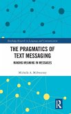 The Pragmatics of Text Messaging