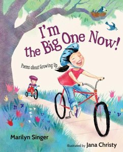 I'm the Big One Now!: Poems about Growing Up - Singer, Marilyn