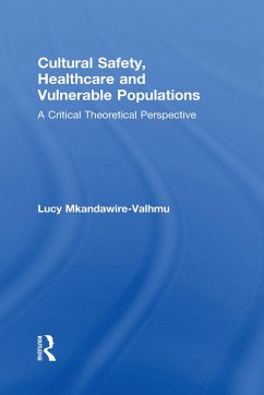Cultural Safety, Healthcare and Vulnerable Populations - Mkandawire-Valhmu, Lucy