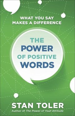 The Power of Positive Words - Toler, Stan