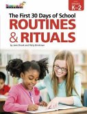 The First 30 Days of School: Routines & Rituals K-2 Professional Development Book
