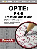 Opte: Pk-8 Practice Questions: Opte Practice Tests & Exam Review for the Certification Examinations for Oklahoma Educators / Oklahoma Professional Te