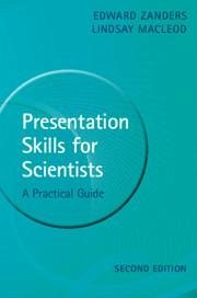 Presentation Skills for Scientists - Zanders, Edward; MacLeod, Lindsay