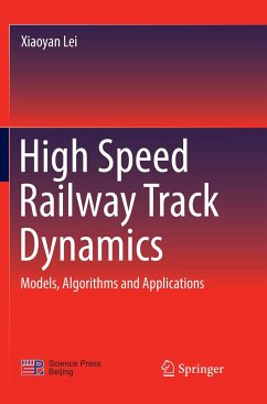 High Speed Railway Track Dynamics - Lei, Xiaoyan