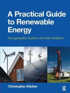 A Practical Guide to Renewable Energy - Kitcher, Christopher