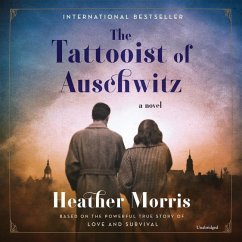 The Tattooist of Auschwitz - Morris, Heather