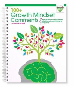 100+ Growth Mindset Comments K-2 - Kurstedt, Rosanne