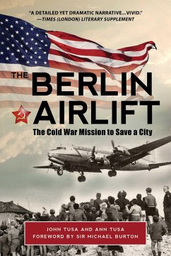 The Berlin Airlift - Tusa, Ann; Tusa, John