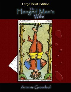 The Hanged Man's Wife: Large Print Edition - Greenleaf, Artemis