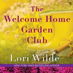The Welcome Home Garden Club - Wilde, Lori