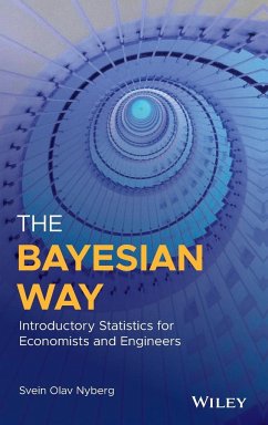 The Bayesian Way: Introductory Statistics for Economists and Engineers - Nyberg, Svein Olav