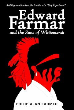 Edward Farmar and the Sons of Whitemarsh - Farmer, Philip