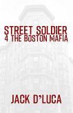 Street Soldier 4 the Boston Mafia