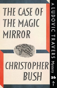 The Case of the Magic Mirror - Bush, Christopher
