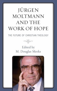 Jürgen Moltmann and the Work of Hope