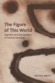 The Figure of This World