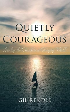 Quietly Courageous - Rendle, Gil