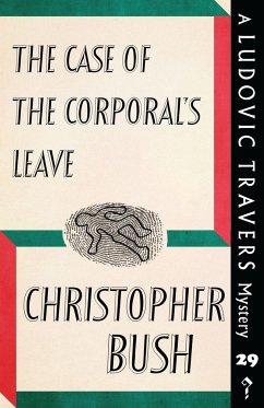 The Case of the Corporal's Leave - Bush, Christopher