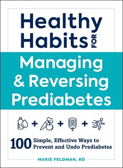 Healthy Habits for Managing & Reversing Prediabetes - Feldman, Marie