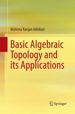 Basic Algebraic Topology and its Applications - Adhikari, Mahima Ranjan