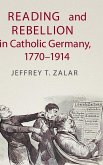 Reading and Rebellion in Catholic Germany, 1770-1914