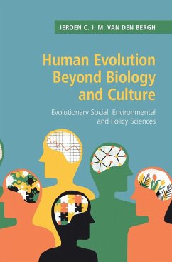 Human Evolution Beyond Biology and Culture - Bergh, Jeroen C. J. M. Van Den