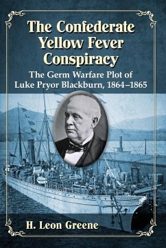 Confederate Yellow Fever Conspiracy - Greene, H Leon