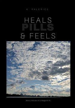 Heals, Feels & Pills - Valerice, K.