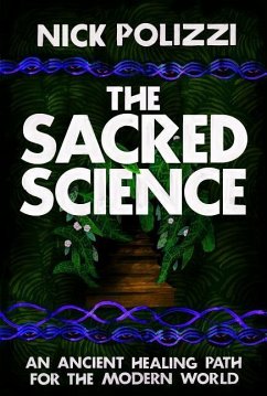 The Sacred Science - Polizzi, Nick