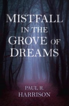 Mistfall in the Grove of Dreams - Harrison, Paul