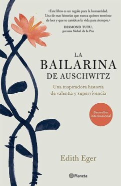 La Bailarina de Auschwitz / The Choice: Embrace the Possible - Eger, Edith