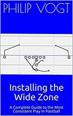 Installing the Wide Zone (eBook, ePUB) - Vogt, Coach Phil