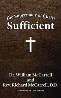 The Supremacy of Christ (eBook, ePUB) - McCarrell, William