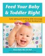 Feed Your Baby and Toddler Right... - Bild 1