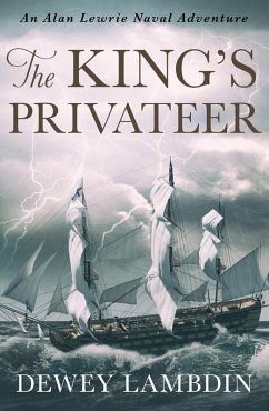 The King's Privateer (eBook, ePUB) - Lambdin, Dewey